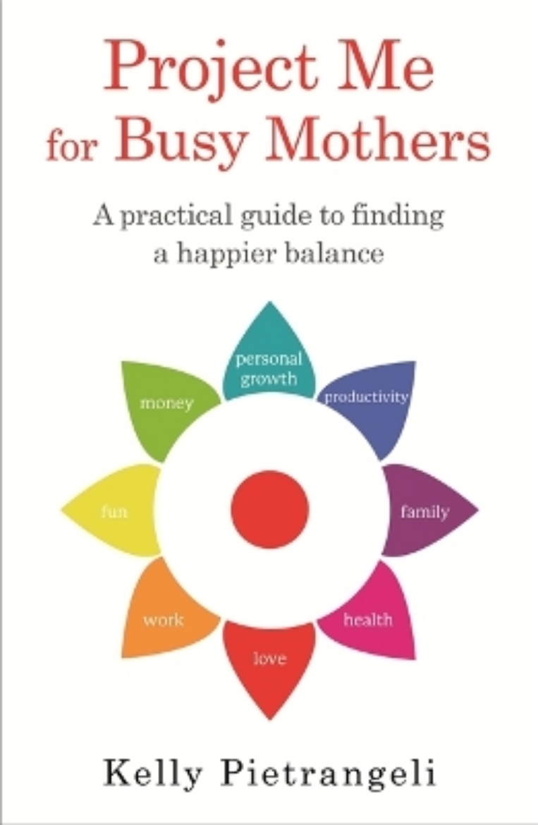 Picture of Project me for busy mothers - a practical guide to finding a happier balanc