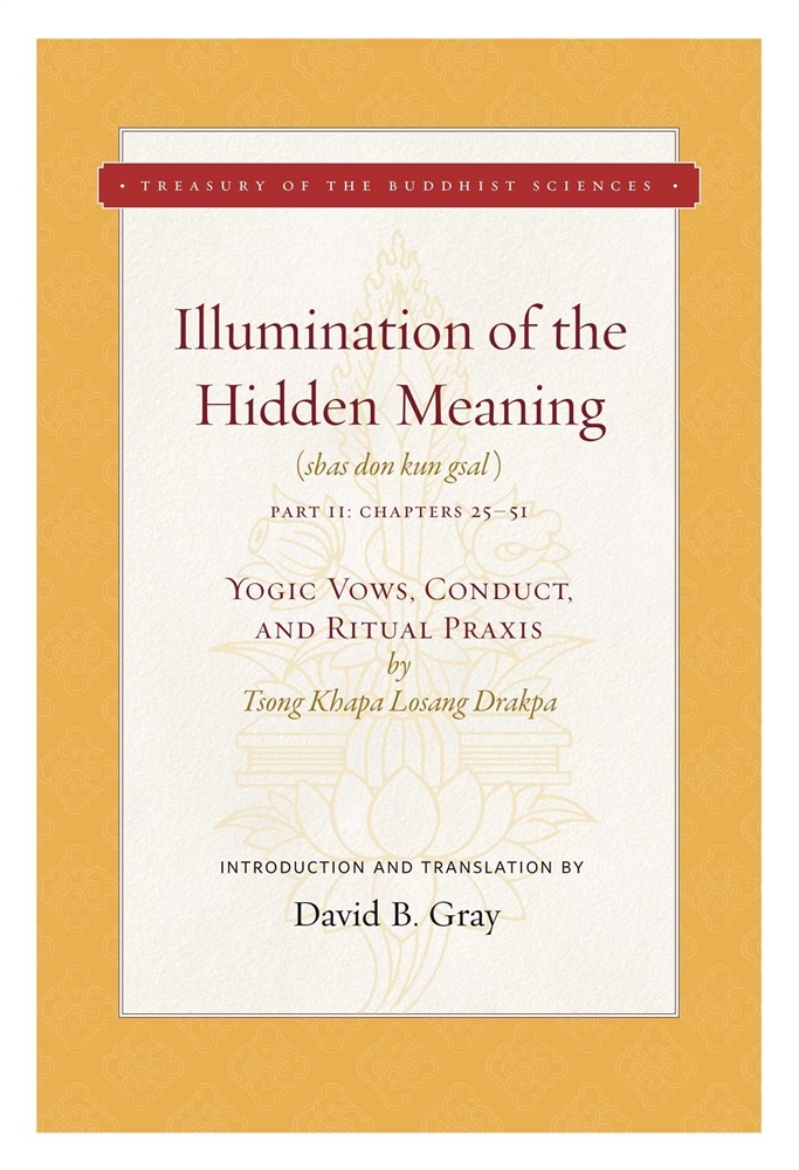 Picture of Illumination of the Hidden Meaning Vol. 2: Yogic Vows, Conduct, and Ritual Praxis