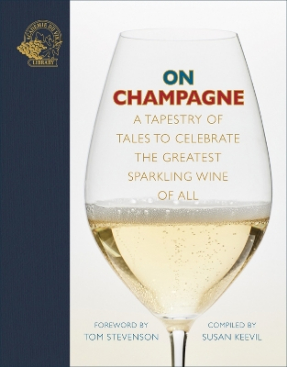 Picture of On Champagne: A tapestry of tales to celebrate the greatest sparkling wine of all…
