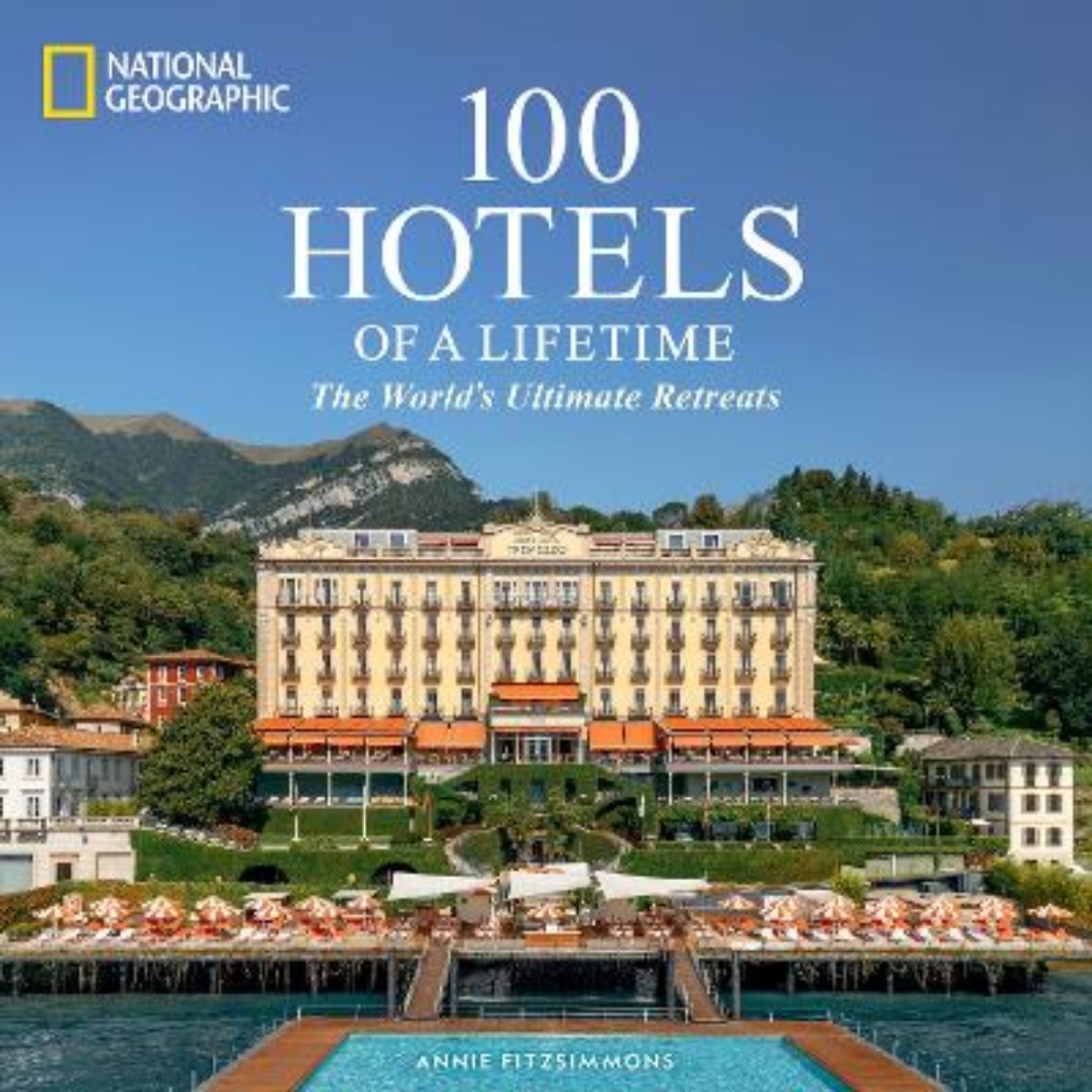 Bild på 100 Hotels of a Lifetime