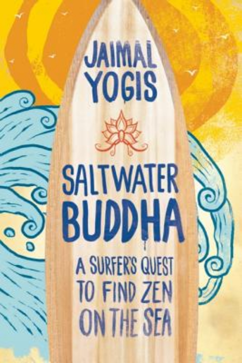 Picture of Saltwater buddha - a surfers quest to find zen