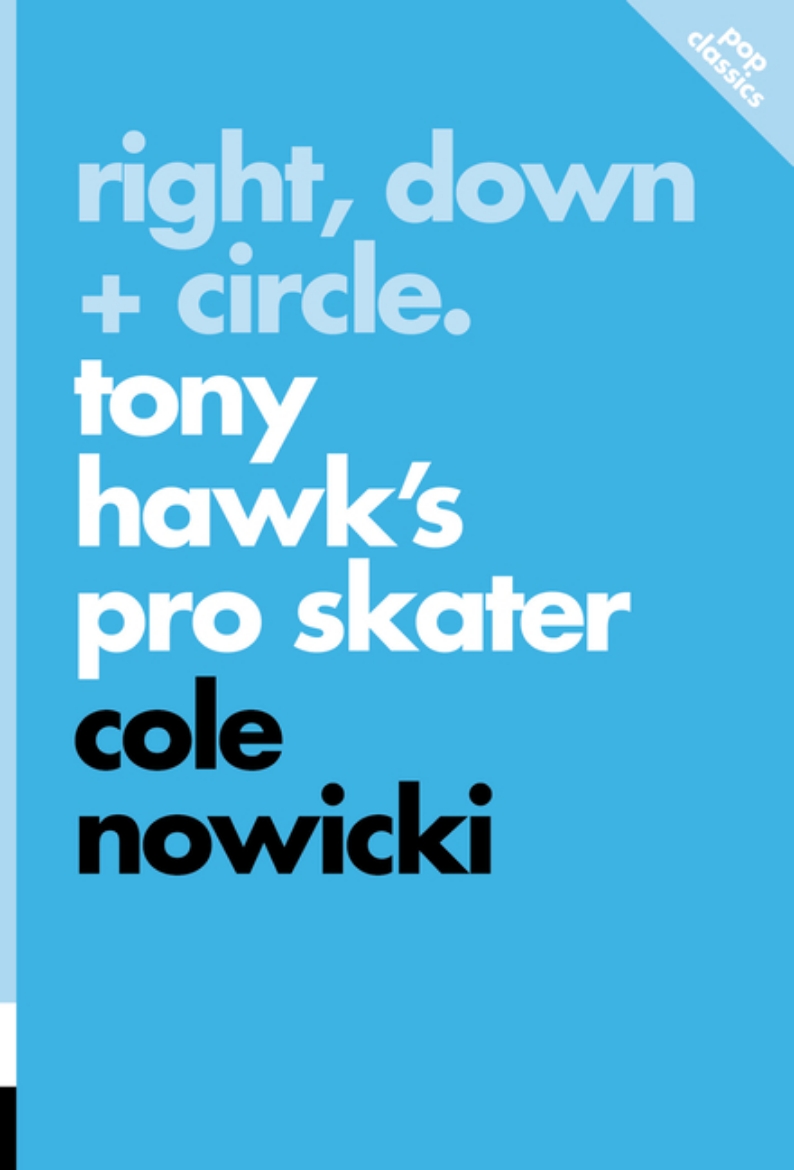 Bild på Right, Down + Circle : Tony Hawks Pro Skater
