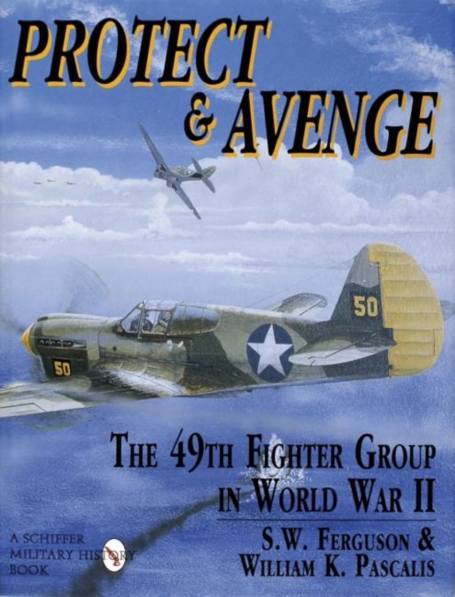 Picture of Protect & avenge - the 49th fighter group in world war ii