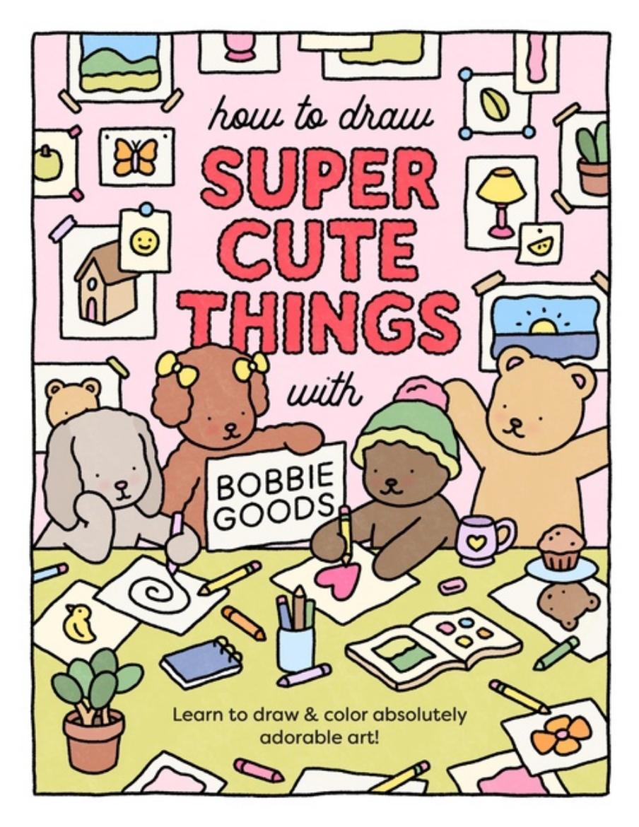 Picture of How to Draw Super Cute Things with Bobbie Goods