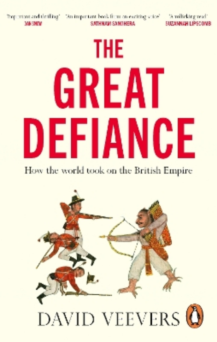 Bild på The Great Defiance: How the world took on the British Empire