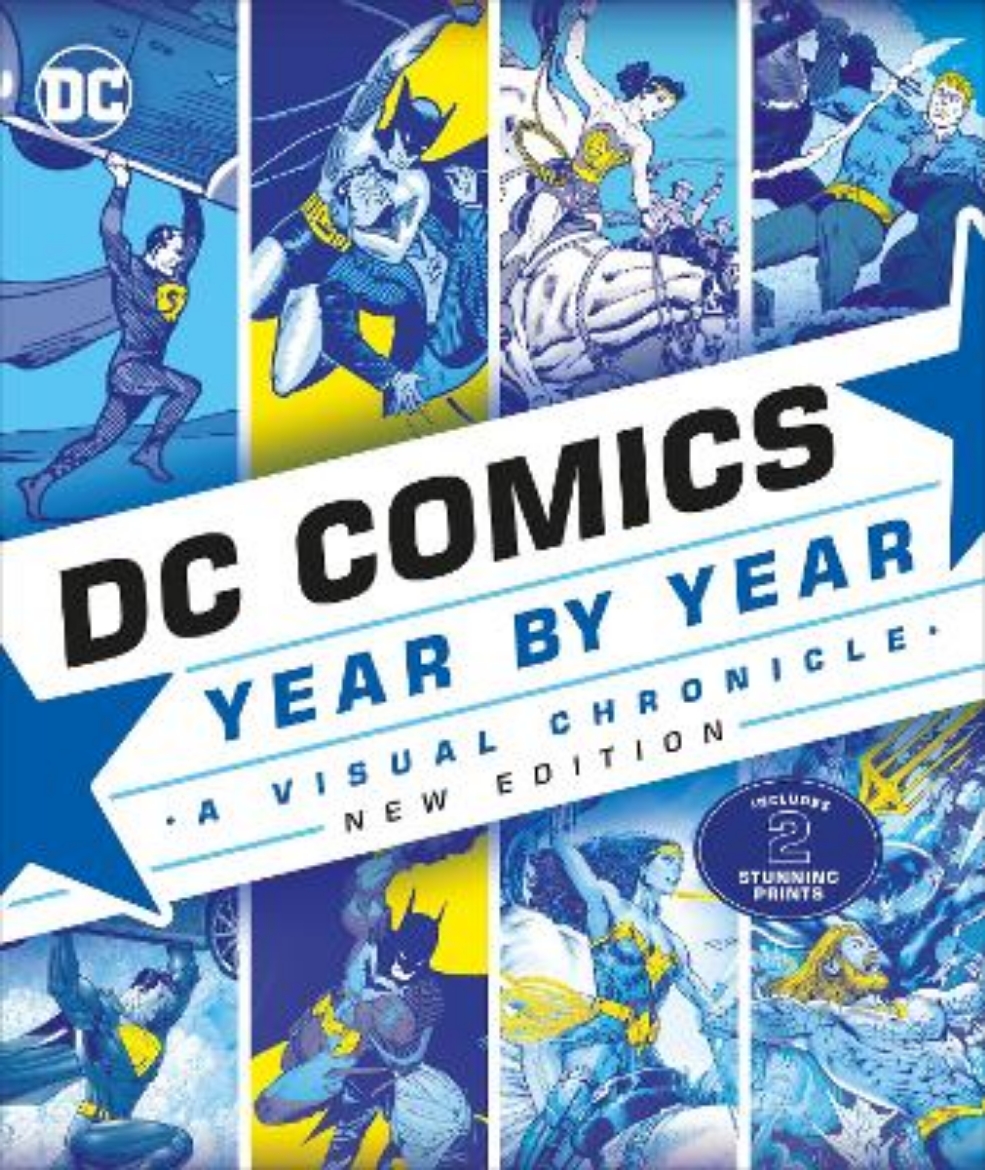 Picture of DC Comics Year By Year New Edition: A Visual Chronicle