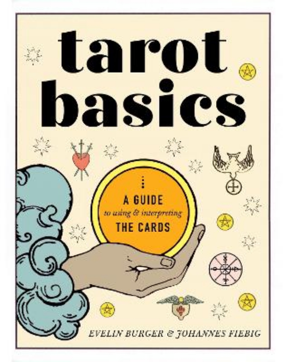 Picture of Tarot Basics: A Guide to Using & Interpreting the Cards