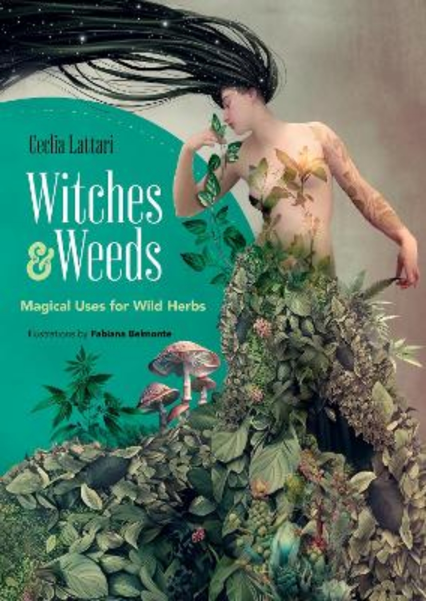 Picture of Witches and Weeds: Magical Uses for Wild Herbs