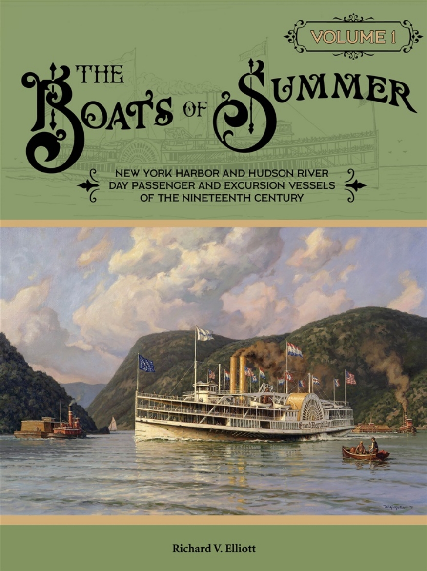 Picture of The Boats of Summer, Volume 1: New York Harbor and Hudson River Day Passenger and Excursion Vessels of the Nineteenth Century