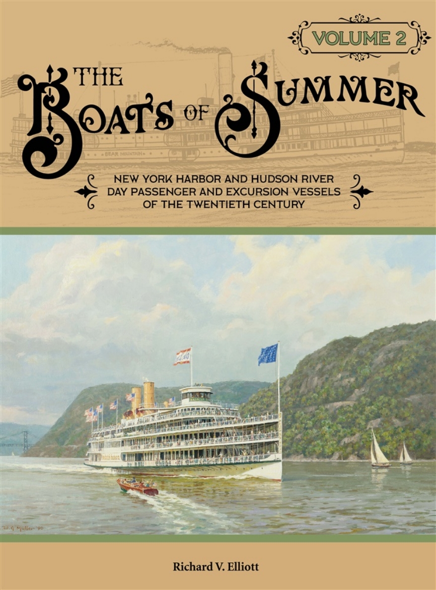 Picture of The Boats of Summer, Volume 2: New York Harbor and Hudson River Day Passenger and Excursion Vessels of the Twentieth Century