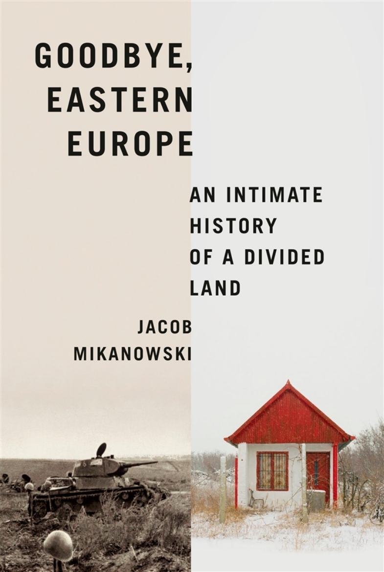 Picture of Goodbye, Eastern Europe