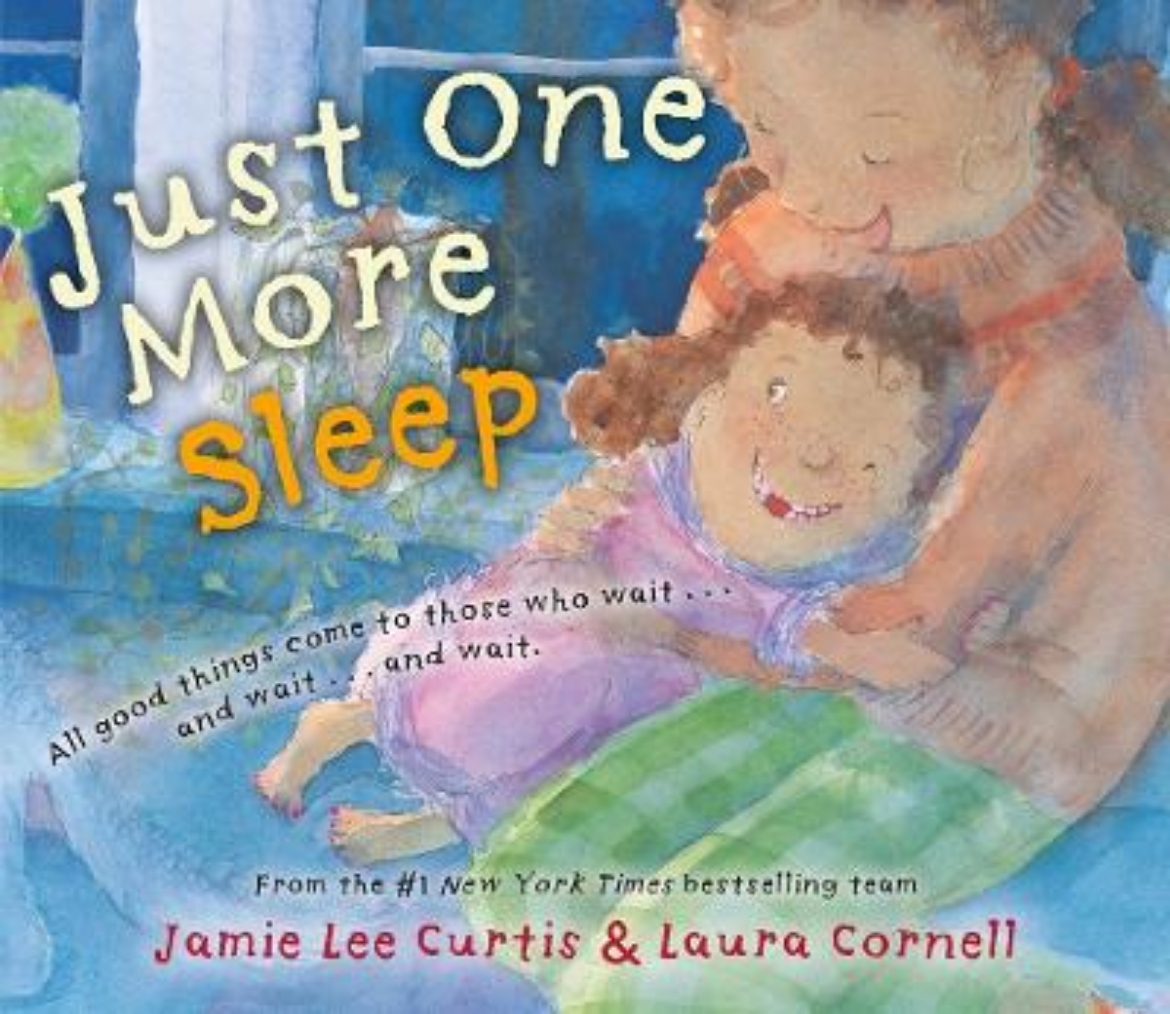 Picture of Just One More Sleep: All Good Things Come to Those Who Wait . . . and Wait . . . and Wait