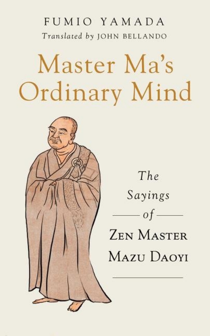 Picture of Master mas ordinary mind - the sayings of zen master mazu daoyi