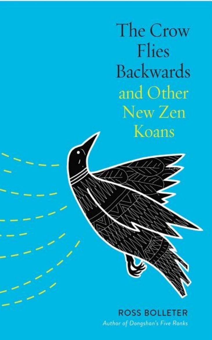 Picture of Crow flies backwards and other new zen koans