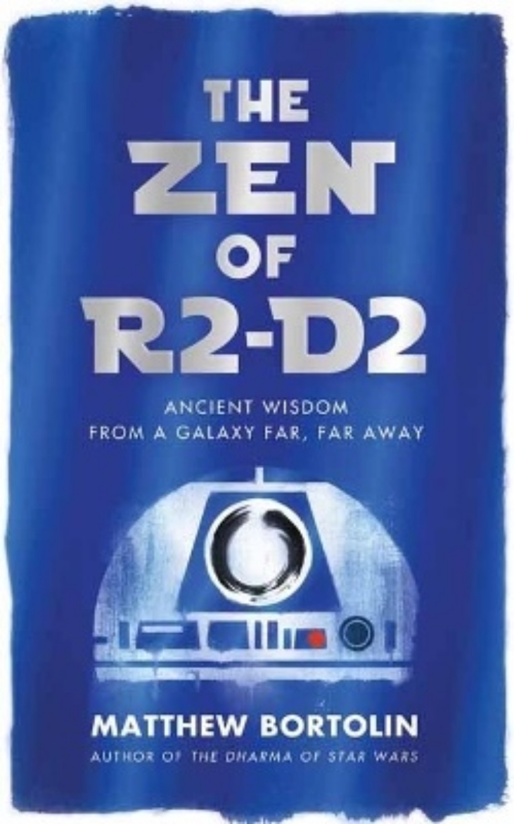 Picture of The Zen of R2-D2: Ancient Wisdom from a Galaxy Far, Far Away