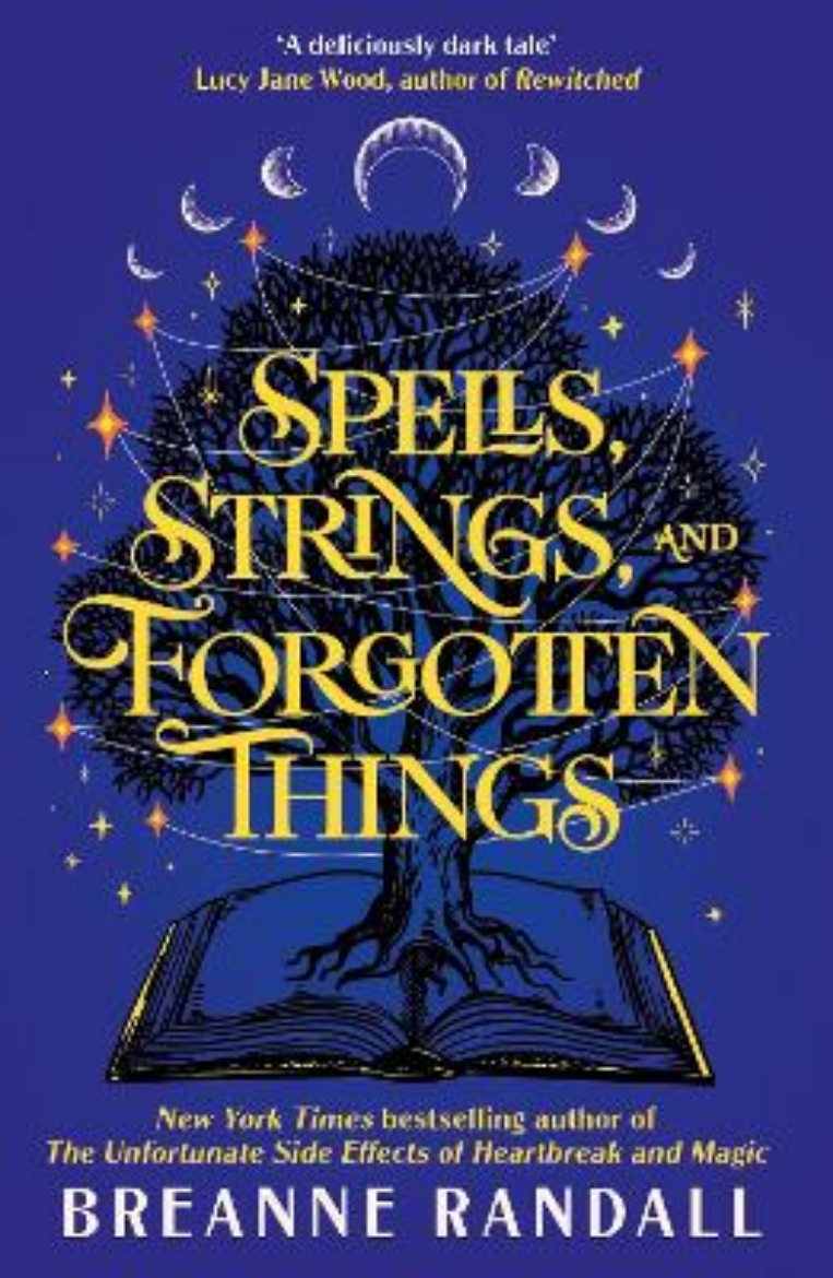 Picture of Spells, Strings and Forgotten Things