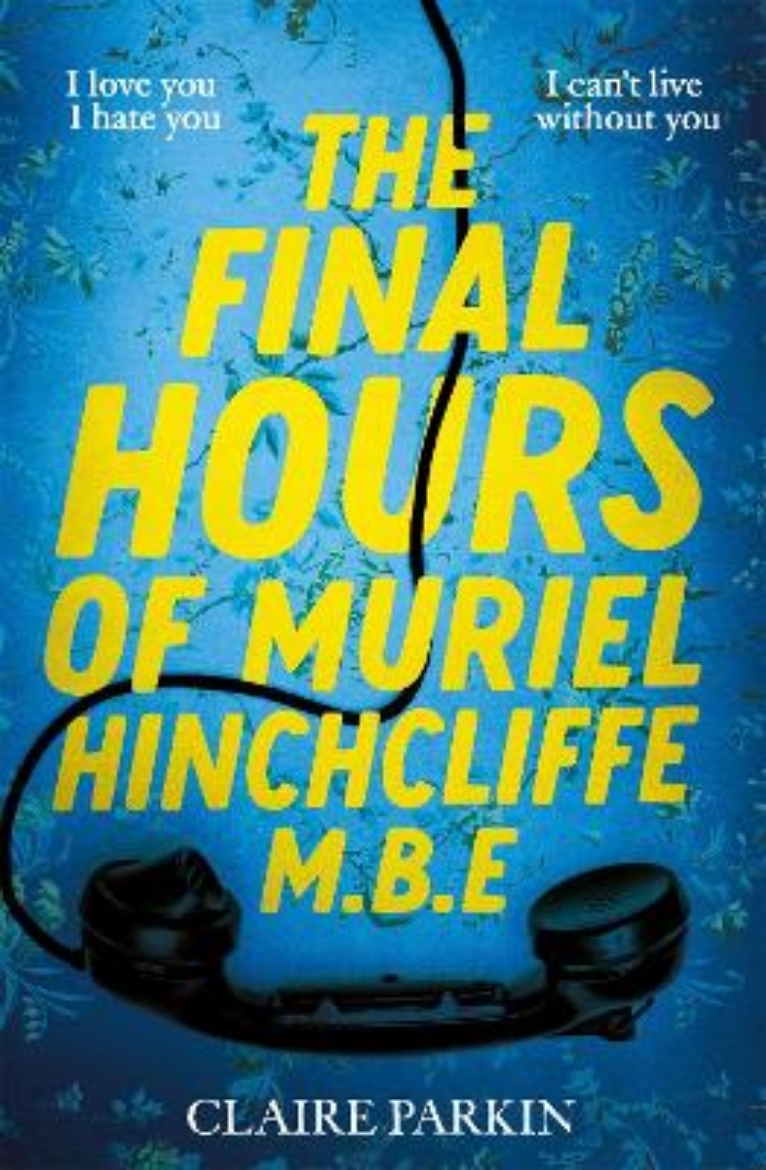 Picture of The Final Hours of Muriel Hinchcliffe