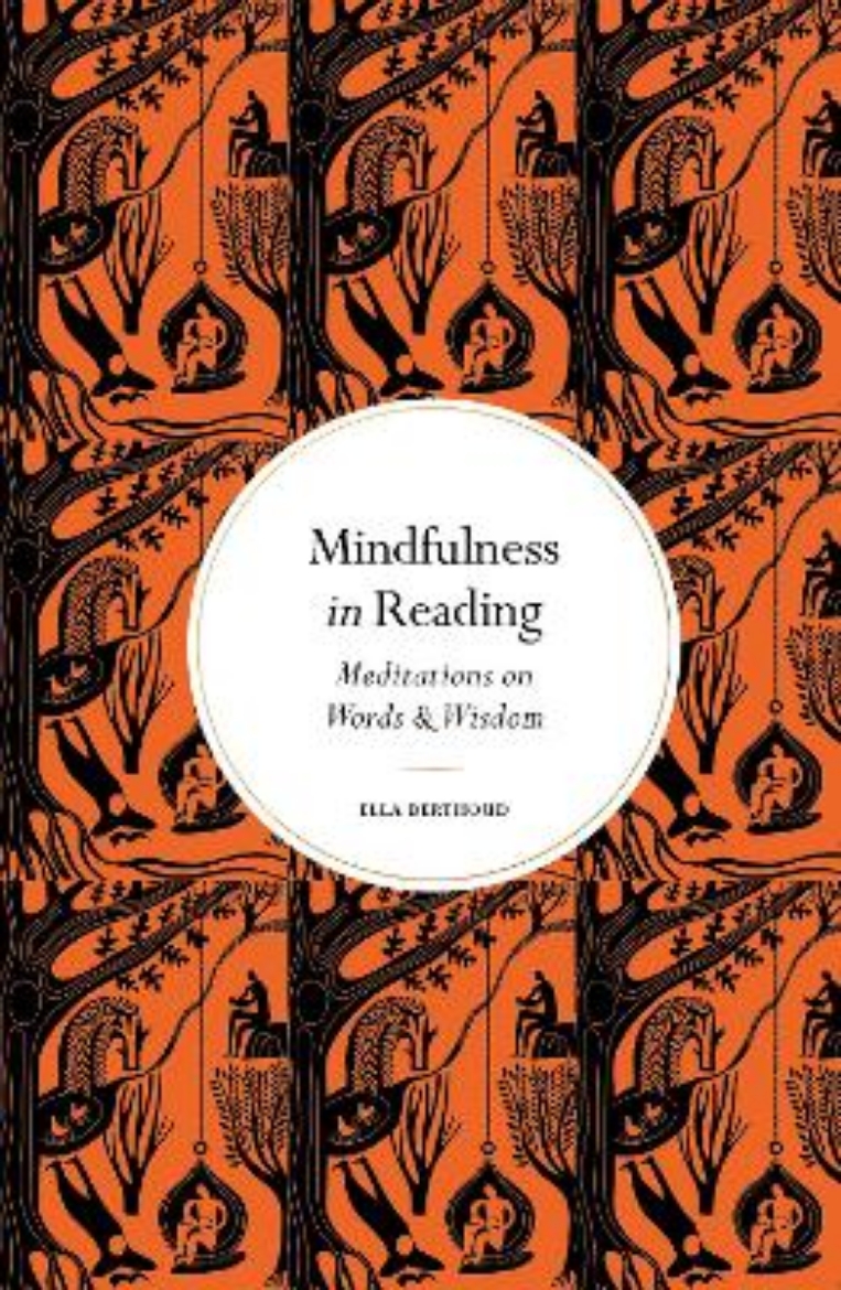 Picture of Mindfulness in Reading: Meditations on Words & Wisdom