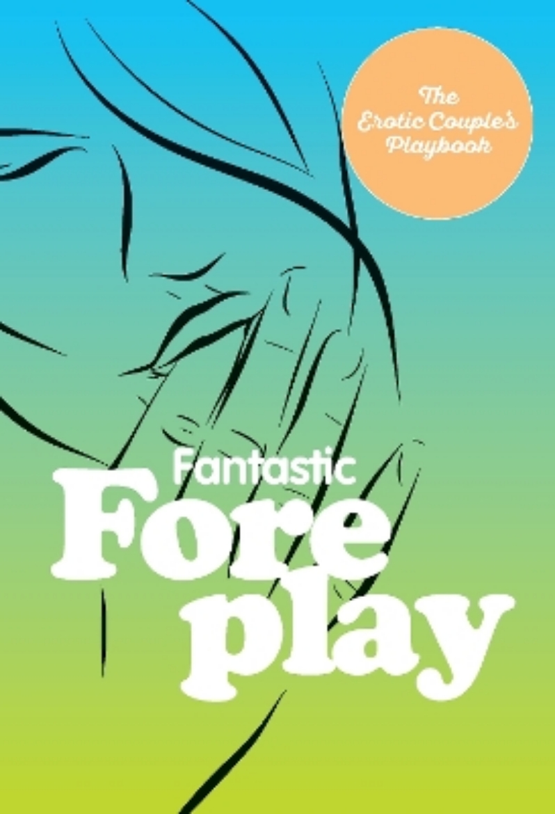 Picture of Fantastic Foreplay