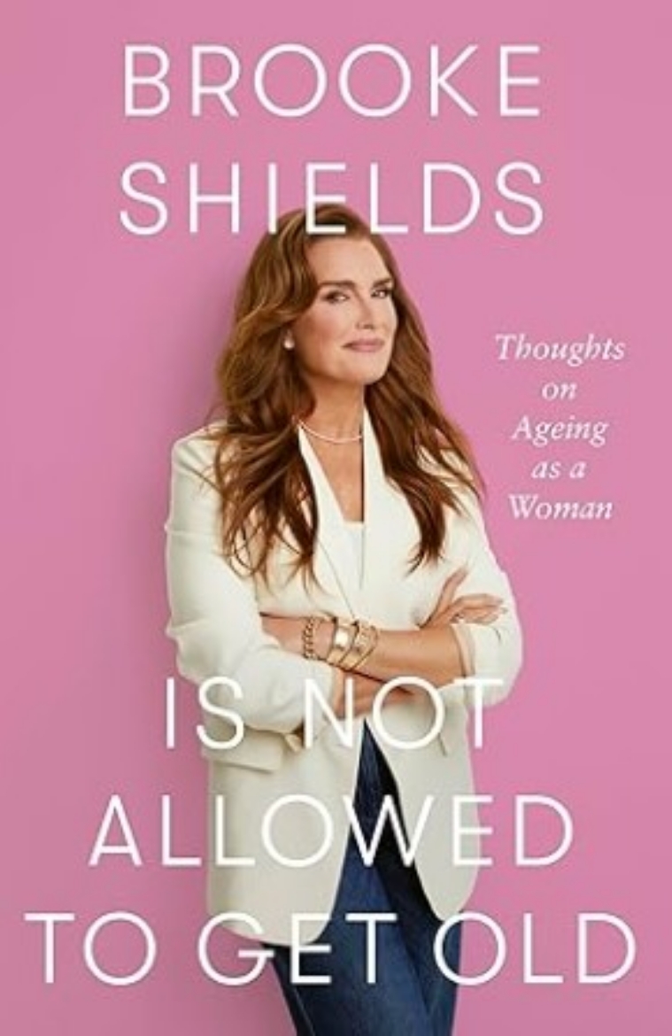 Picture of Brooke Shields is Not Allowed to Get Old