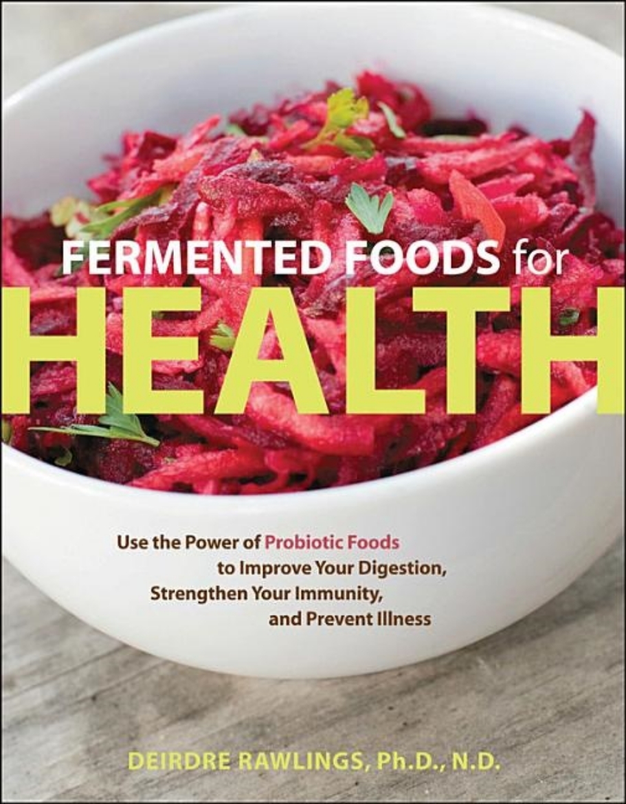 Picture of Fermented foods for health - use the power of probiotic foods to improve yo