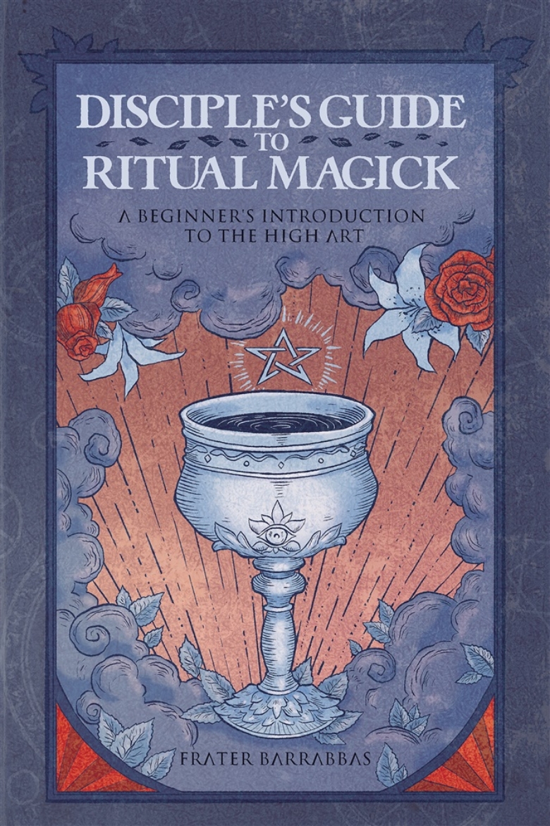 Picture of Disciple's Guide to Ritual Magick: A Beginner's Introduction to the High Art