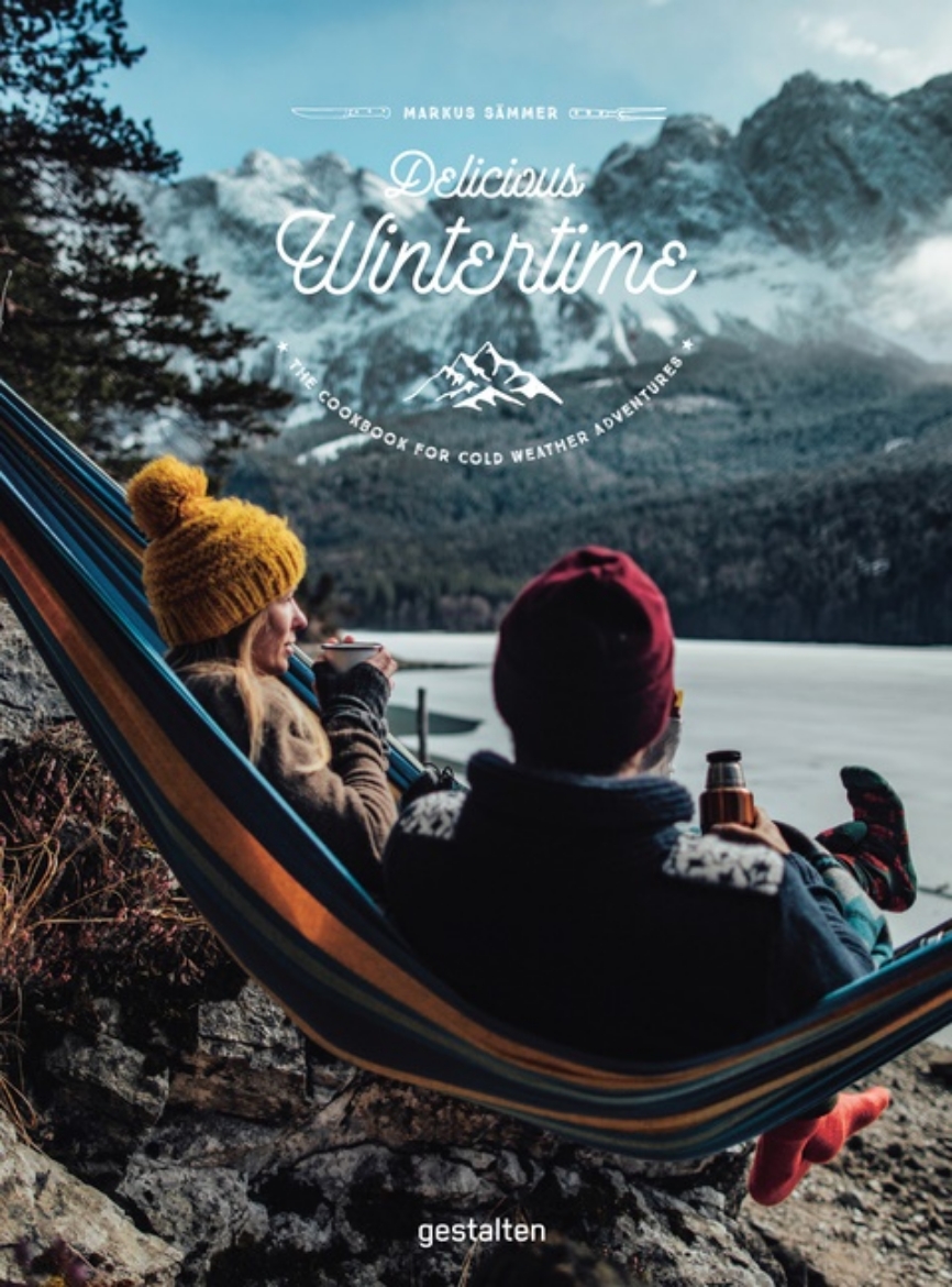 Picture of Delicious Wintertime : The Cookbook for Cold Weather Adventures