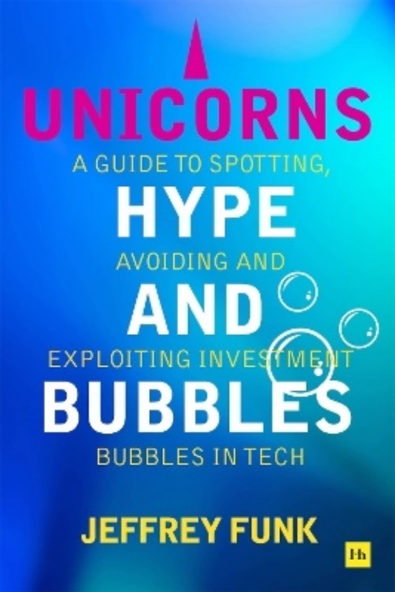 Picture of Unicorns, Hype, and Bubbles