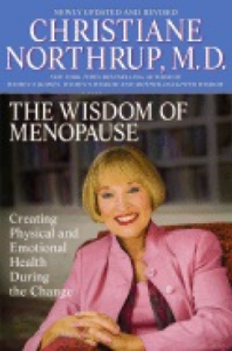 Picture of Wisdom Of Menopause: Creating Physical & Emotional Growth &
