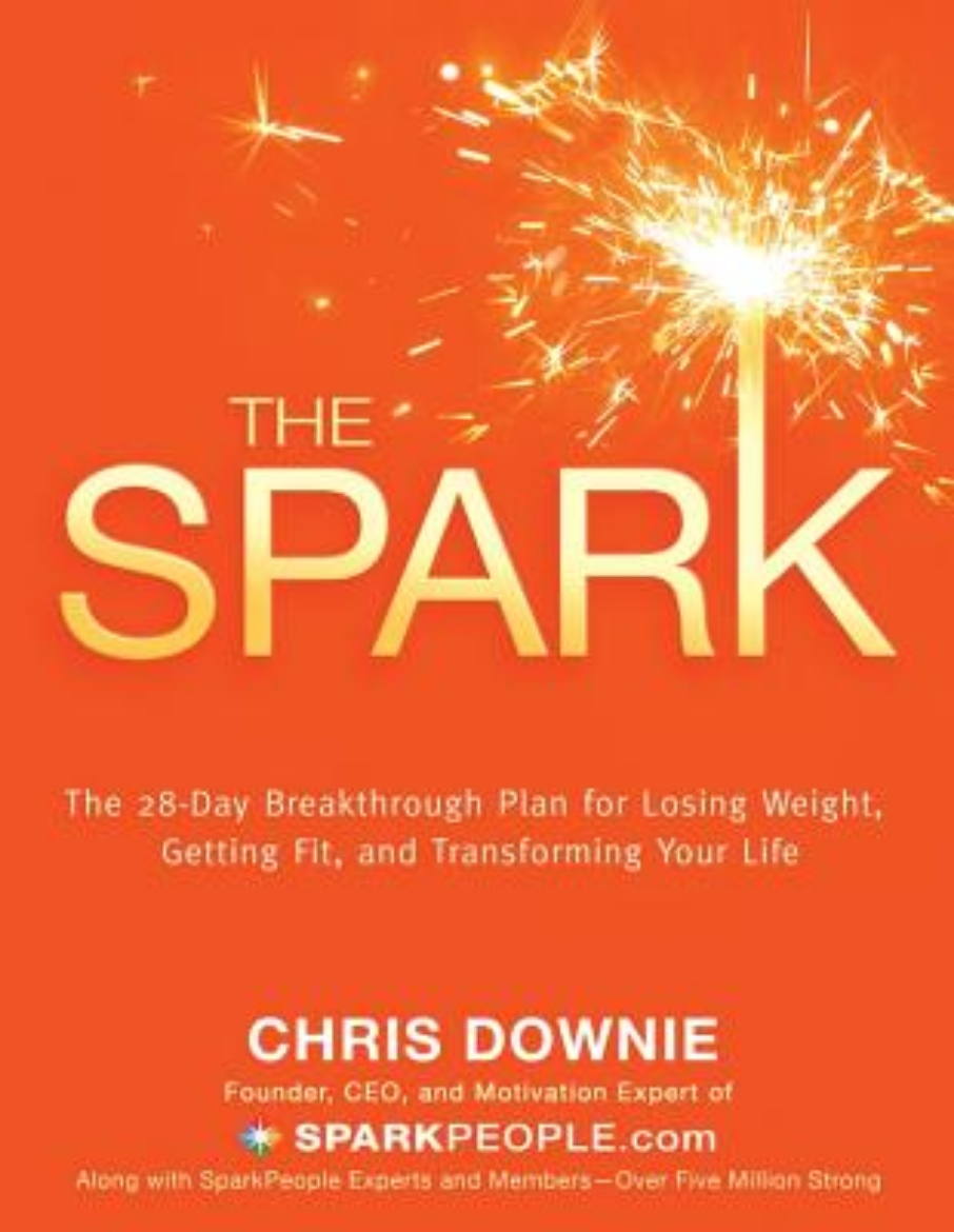 Picture of The Spark: The 28-Day Breakthrough Plan for Losing Weight, Getting Fit, and Transforming Your Life