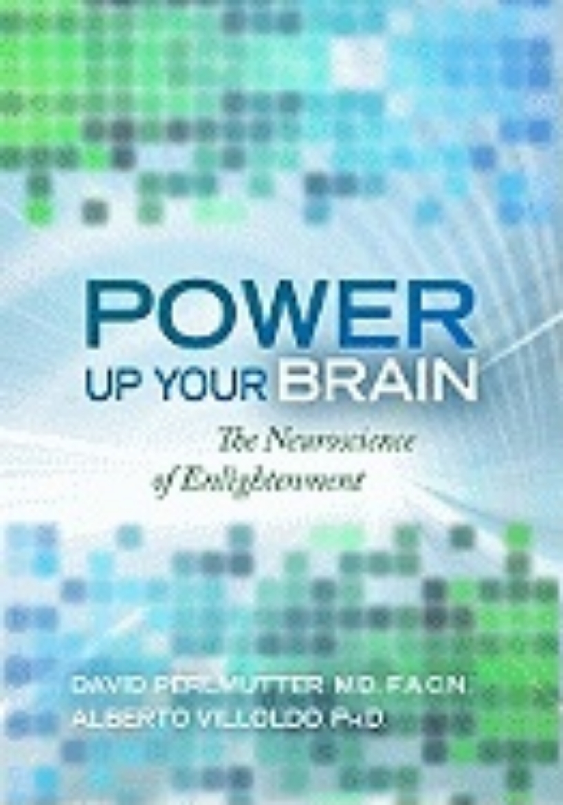 Picture of Power Up Your Brain: The Neuroscience of Enlightenment