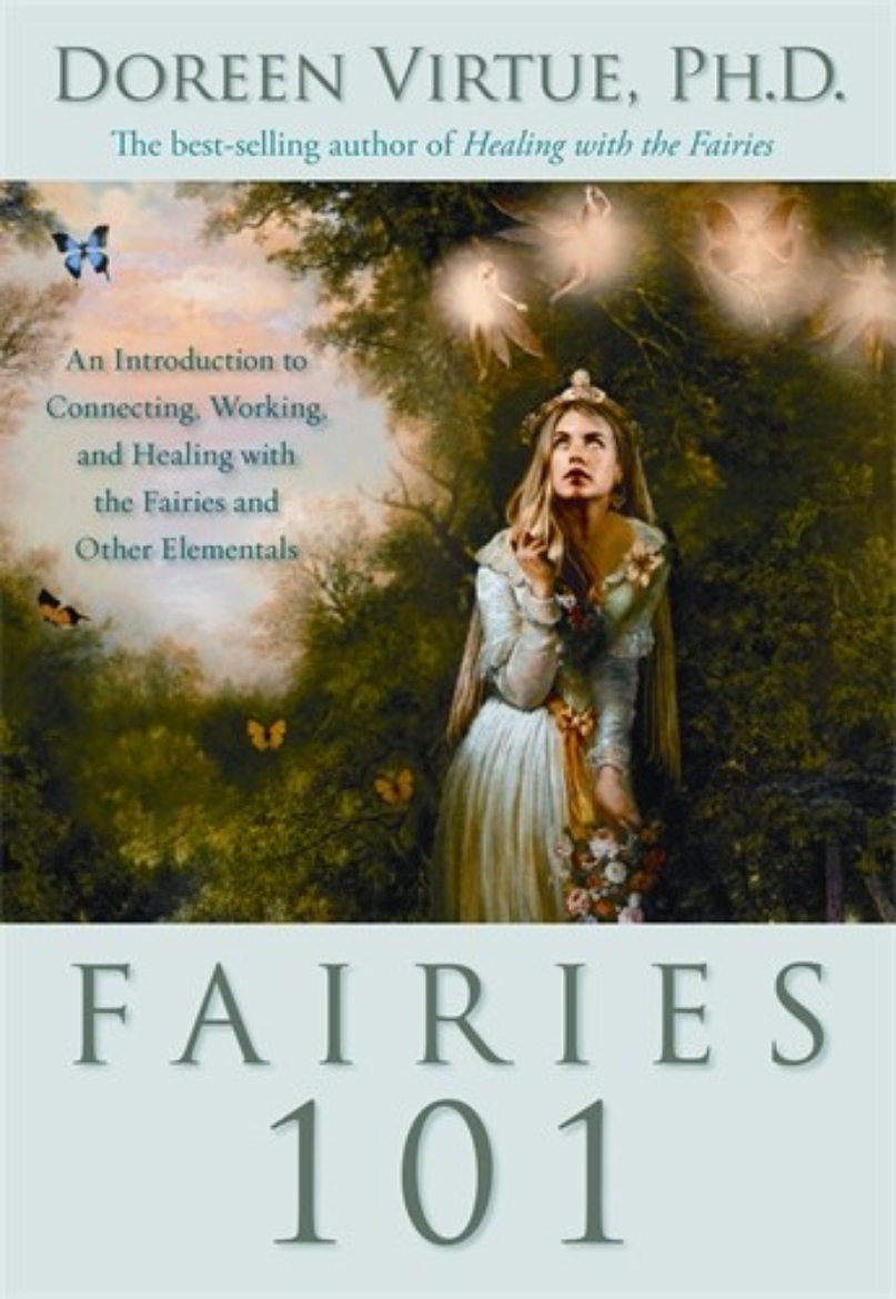 Picture of Fairies 101 - an introduction to connecting, working, and healing with the