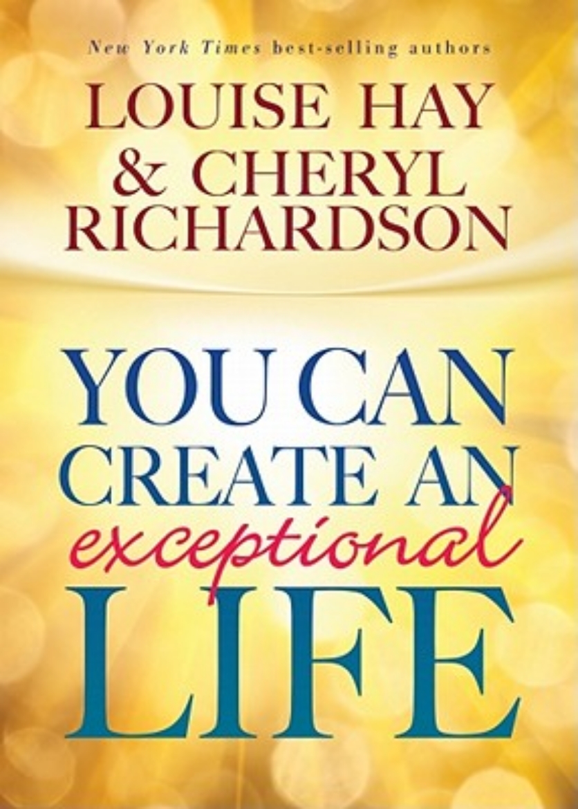 Picture of You Can Create an Exceptional Life