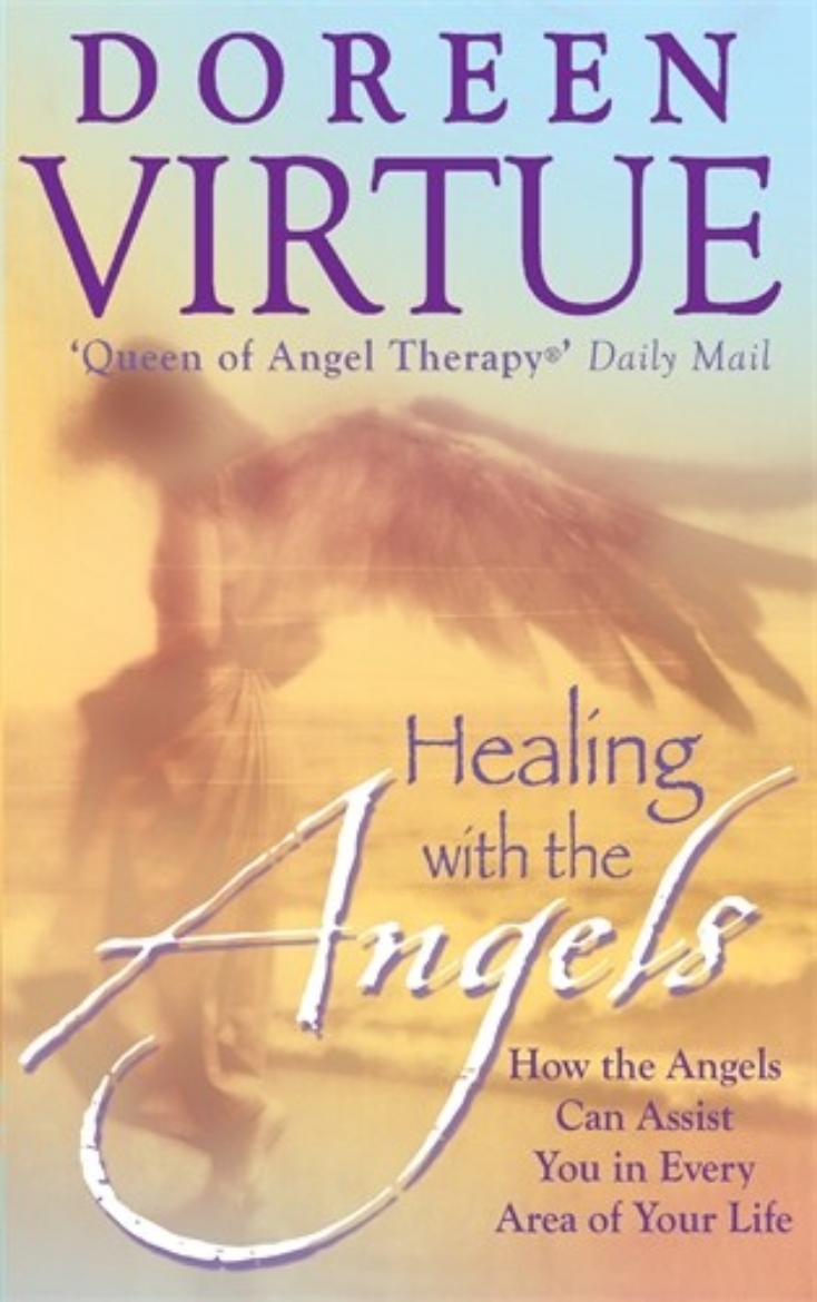 Picture of Healing with the angels - how the angels can assist you in every area of yo
