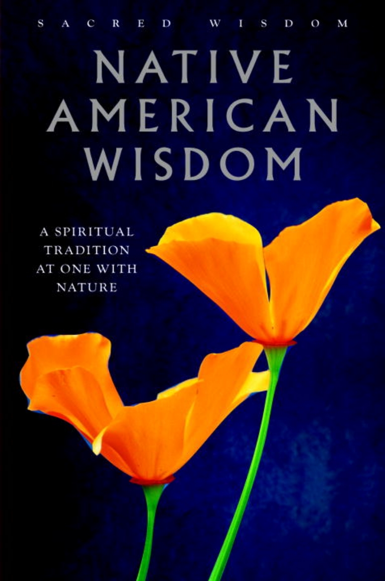 Picture of Native American Wisdom: A Spiritual Tradition At One With Nature (Sacred Wisdom) (H)