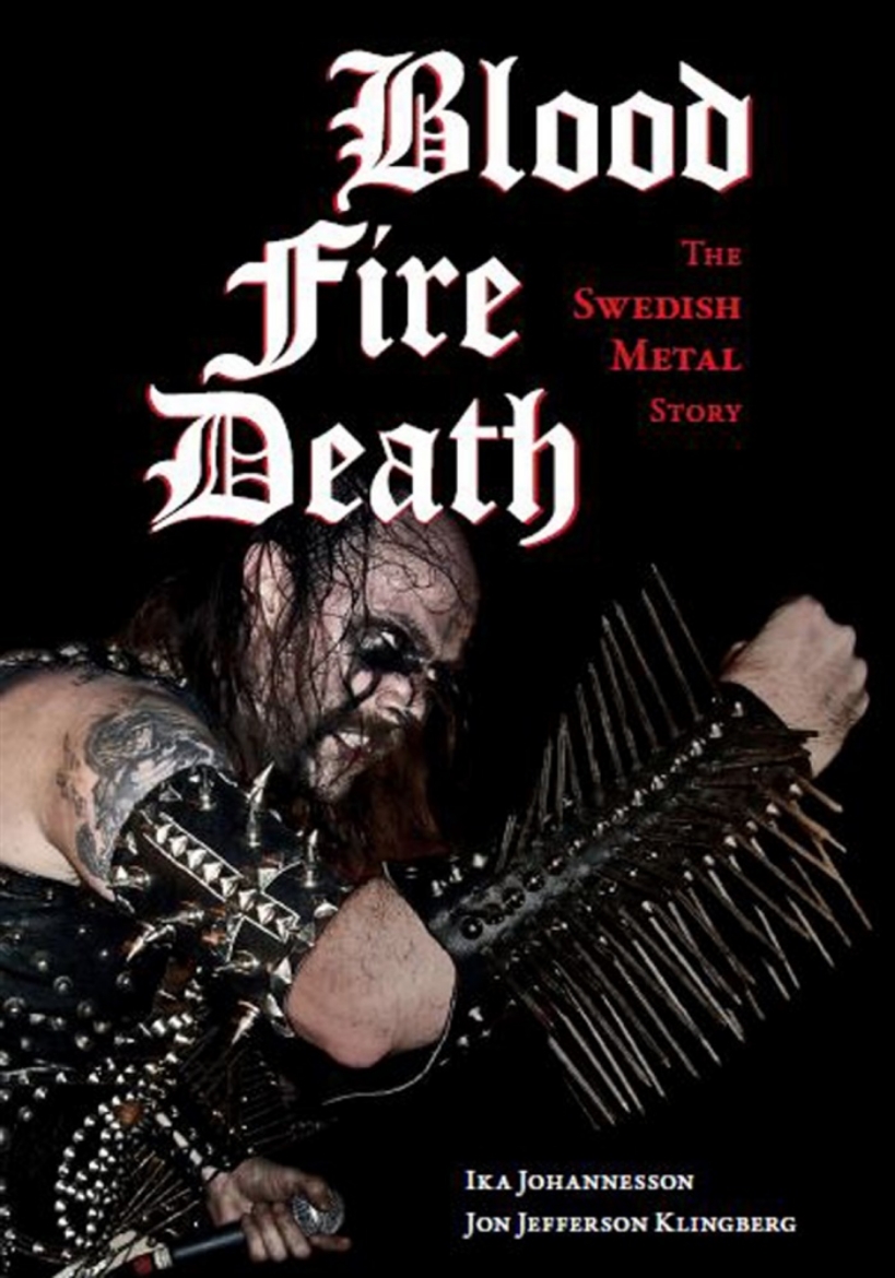 Picture of Blood, Fire, Death: The Swedish Metal Story