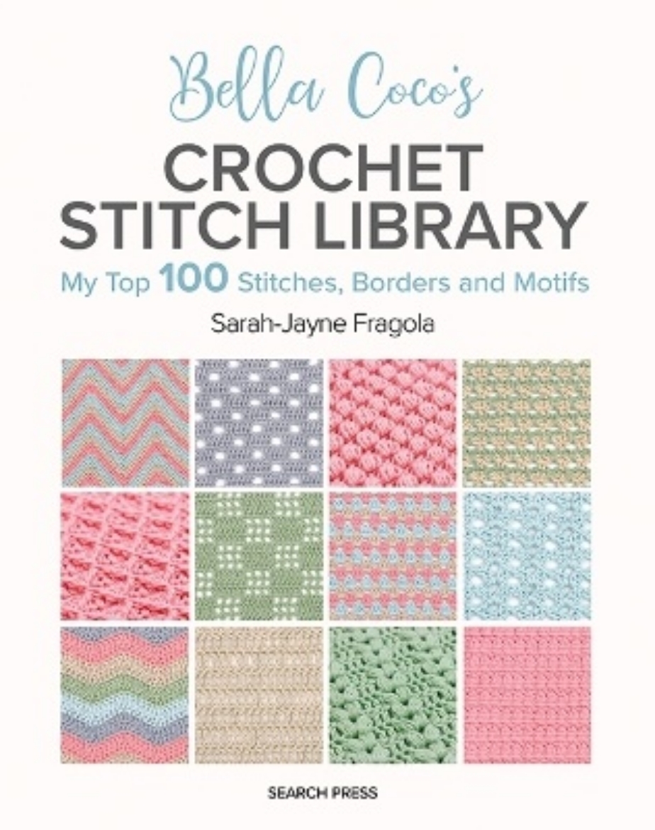 Picture of Bella Coco's Crochet Stitch Library: My Top 100 Stitches, Borders and Motifs