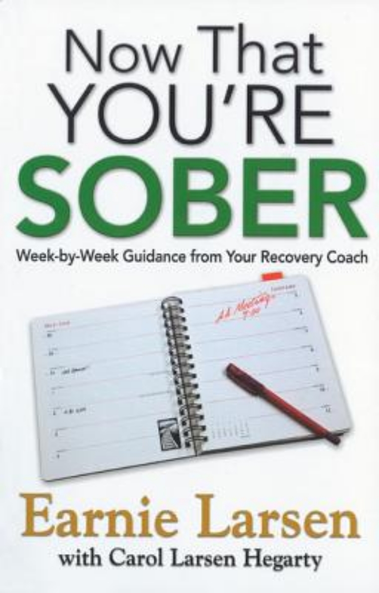 Picture of Now That You're Sober: Week-By-Week Guidance From Your Recovery Coach