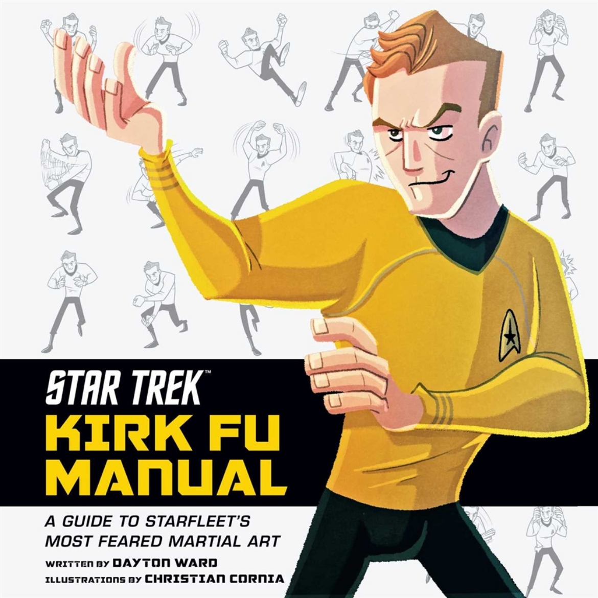 Picture of Star Trek: Kirk Fu Manual: A Guide to Starfleet's Most Feared Martial Art