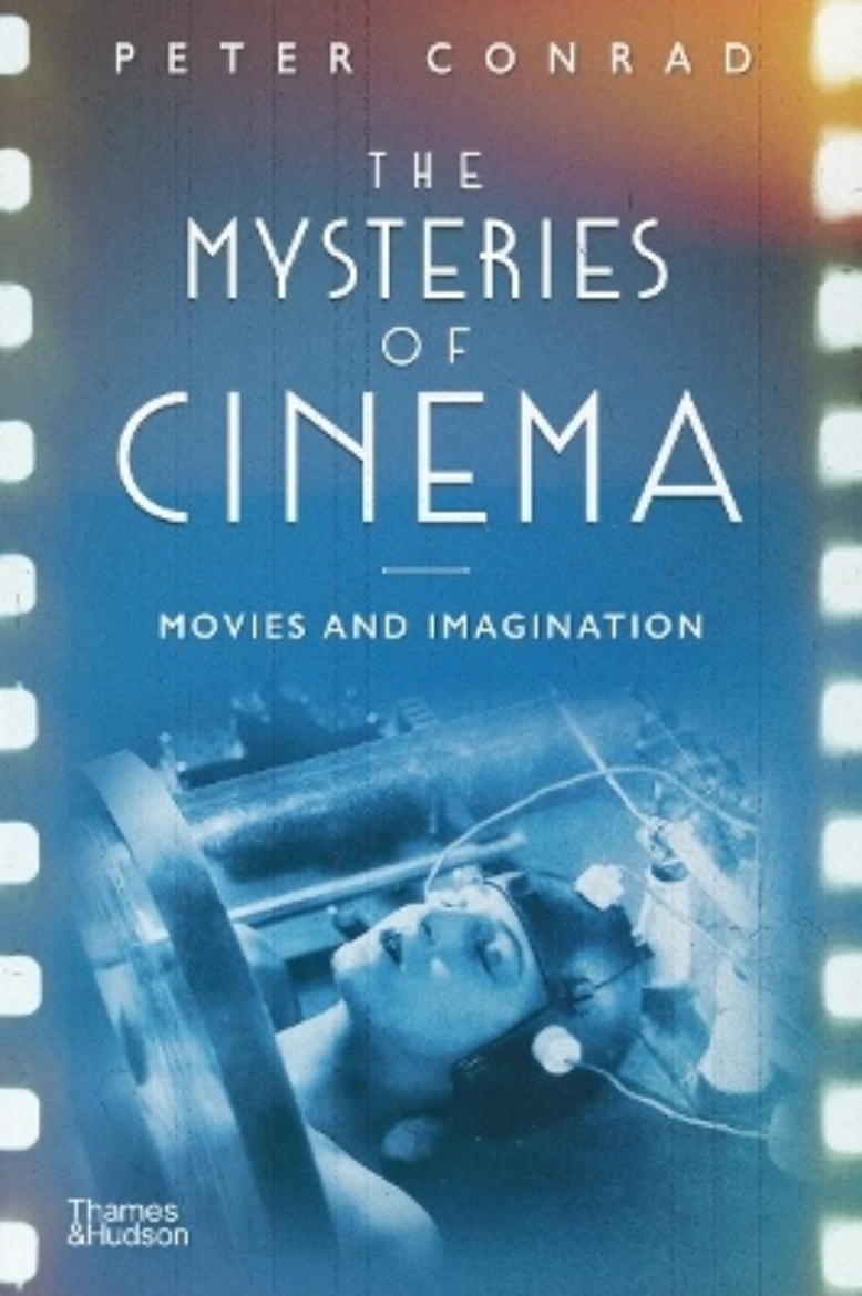 Picture of The Mysteries of Cinema: Movies and Imagination