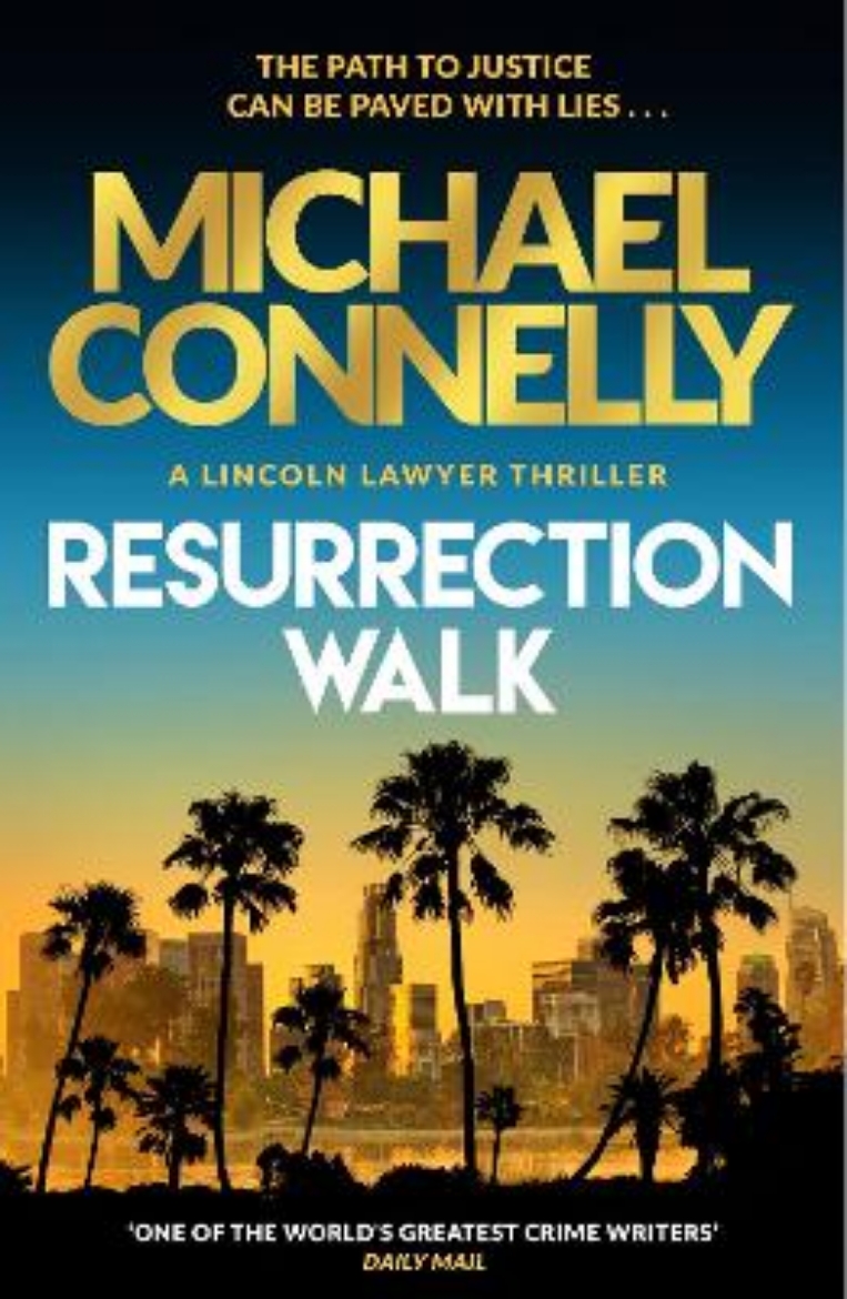 Picture of Resurrection Walk: The Brand New Blockbuster Lincoln Lawyer Thriller