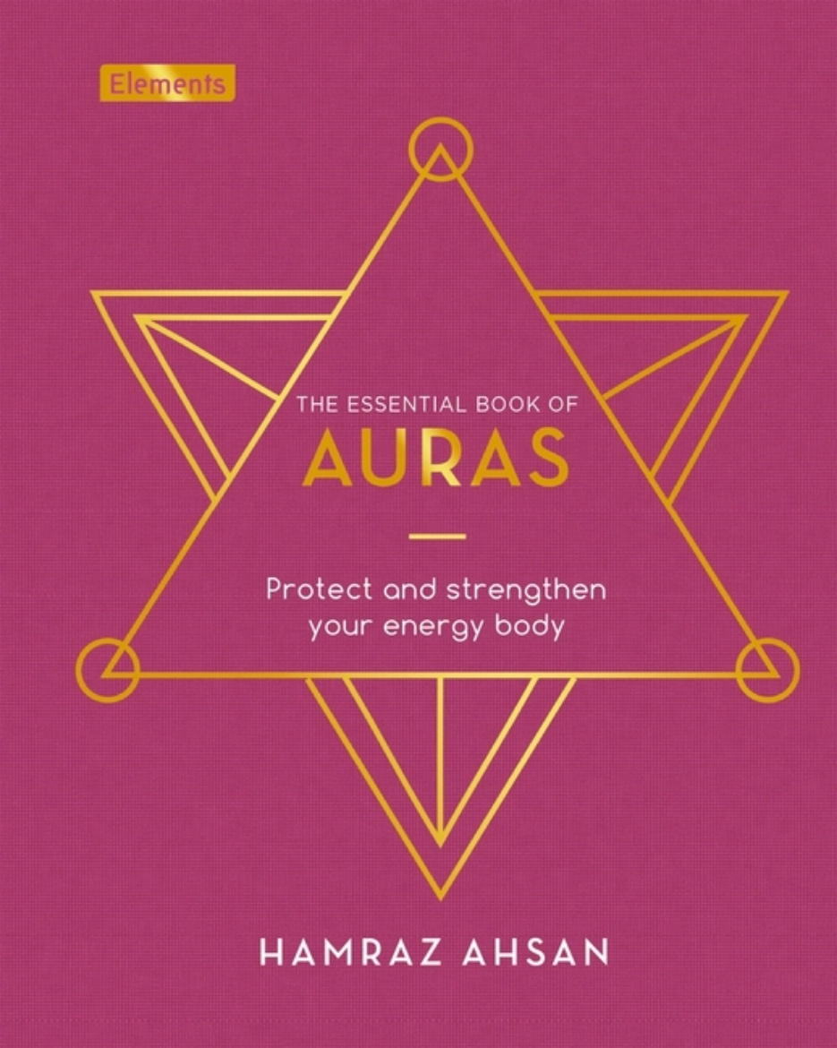 Picture of Essential Book of Auras: Protect and Strengthen Your Energy