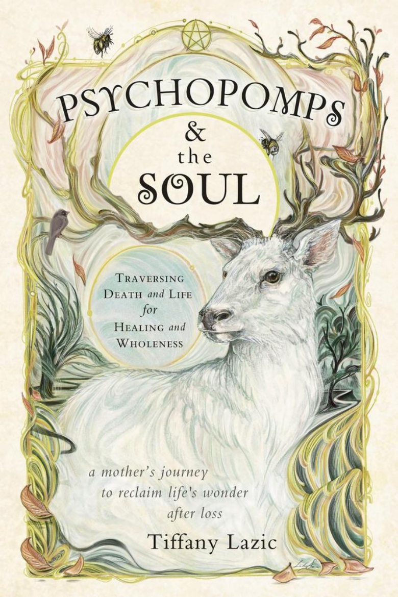 Picture of Psychopomps and the Soul: Traversing Death and Life for Healing and Wholeness