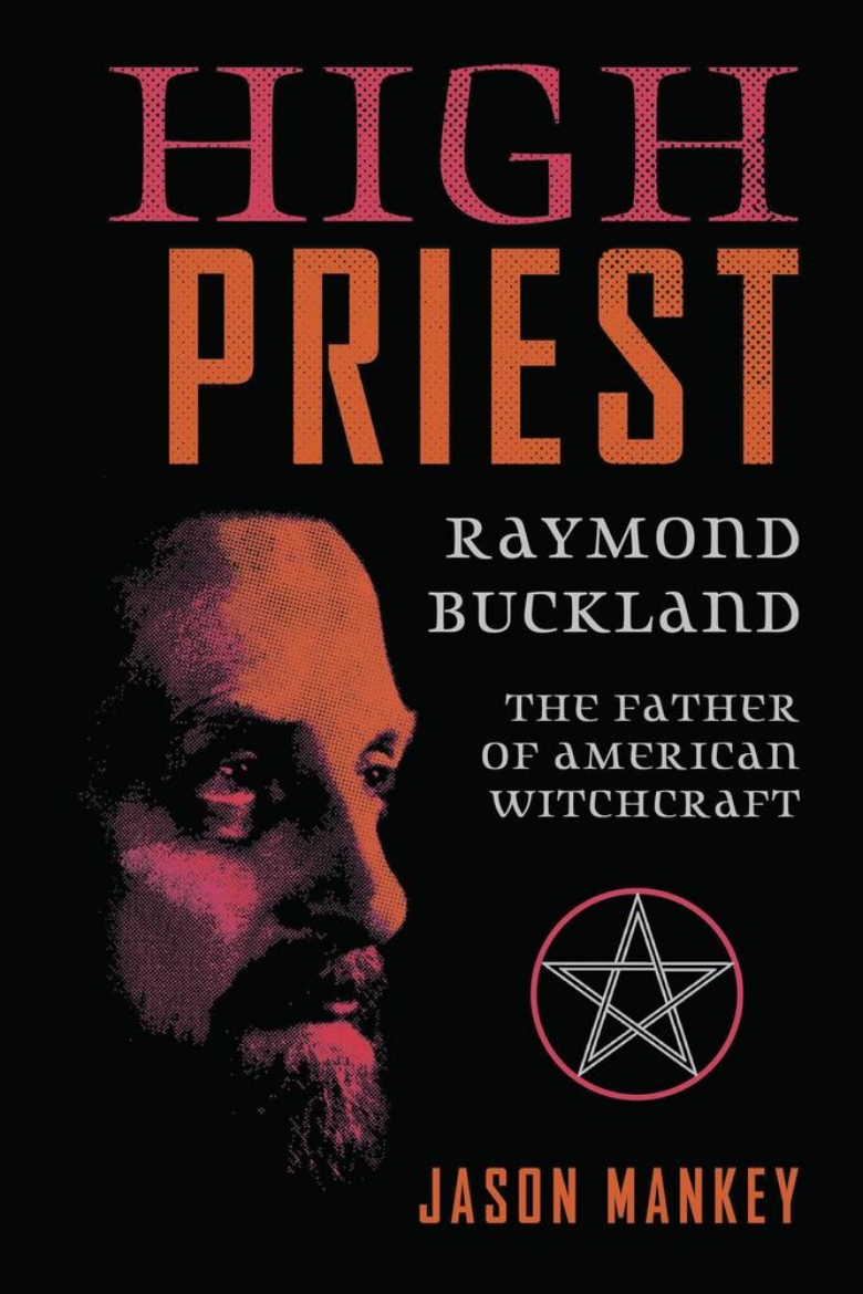 Picture of High Priest: Raymond Buckland, Father of American Witchcraft