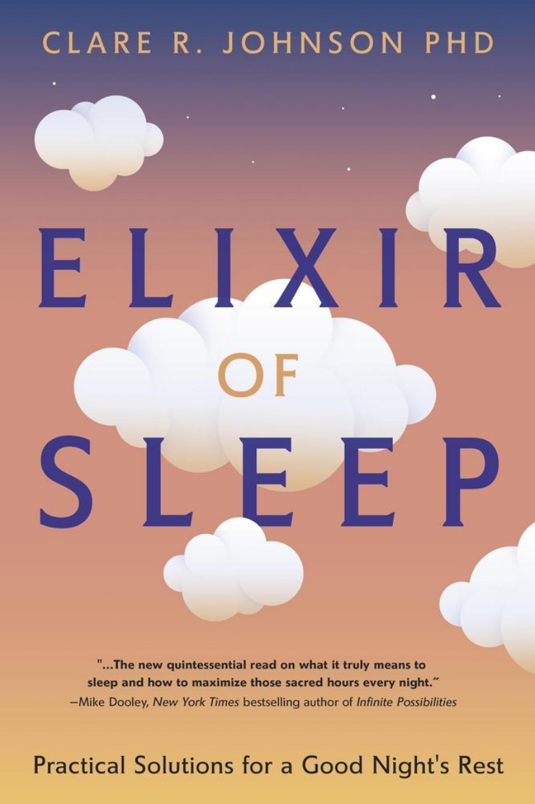 Picture of Elixir of Sleep: Practical Solutions for a Good Night's Rest