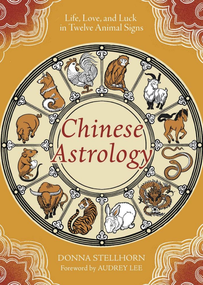 Picture of Chinese Astrology: Life, Love, and Luck in Twelve Animal Signs