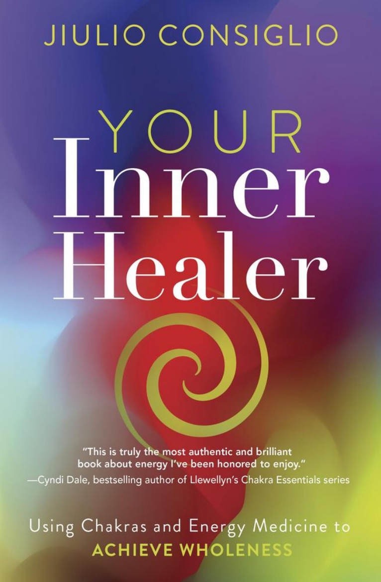 Picture of Your Inner Healer: Using Chakras and Energy Medicine to Achieve Wholeness