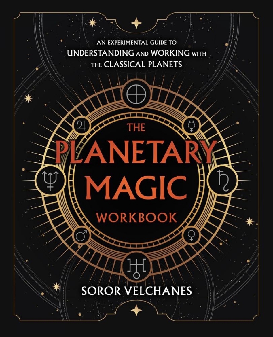 Picture of The Planetary Magic Workbook: An Experimental Guide to Understanding and Working with the Classical Planets