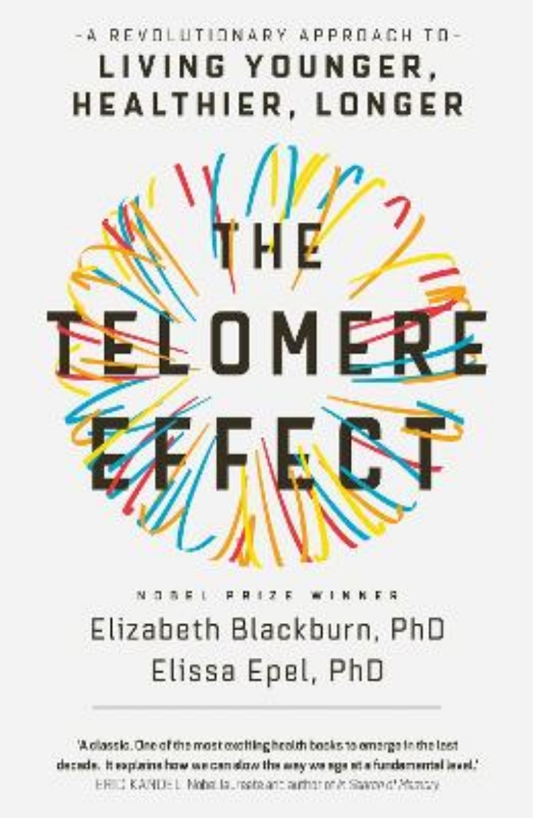 Picture of Telomere effect - a revolutionary approach to living younger, healthier, lo