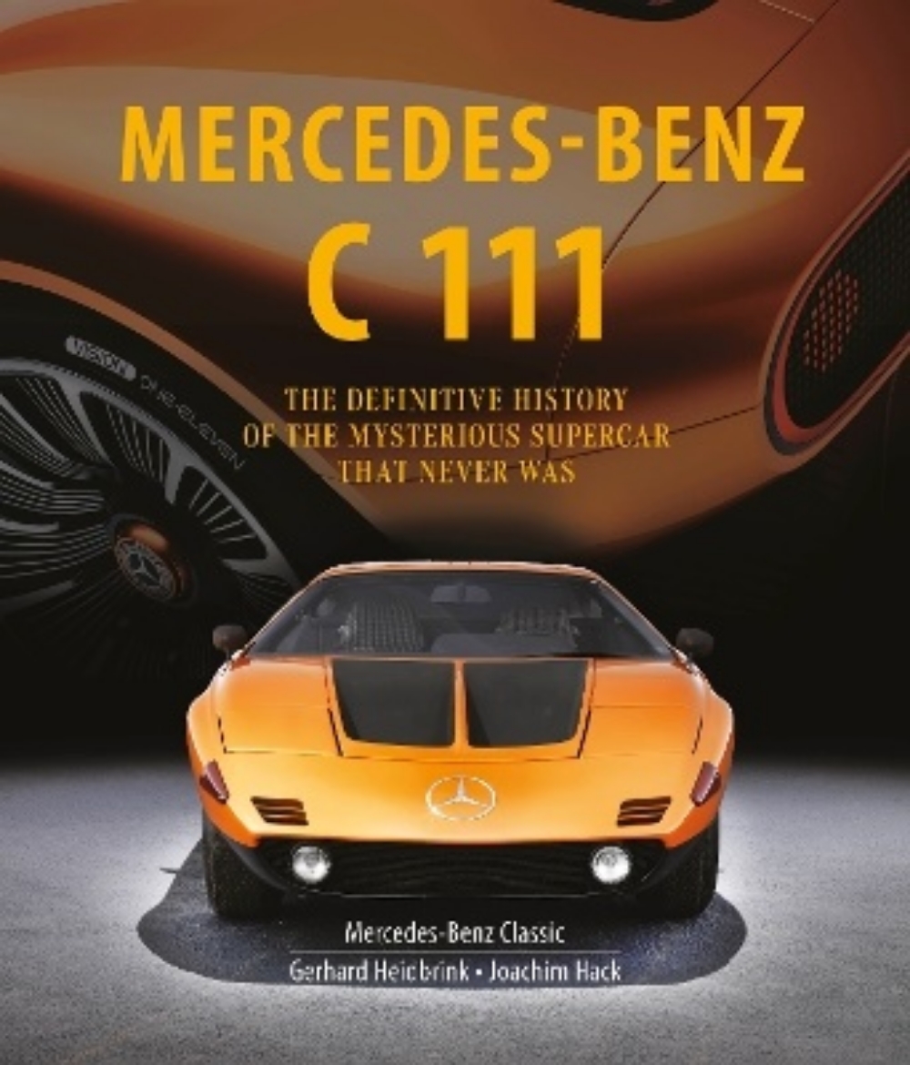 Picture of Mercedes-Benz C 111: The Definitive History of the Mysterious Supercar That Never Was